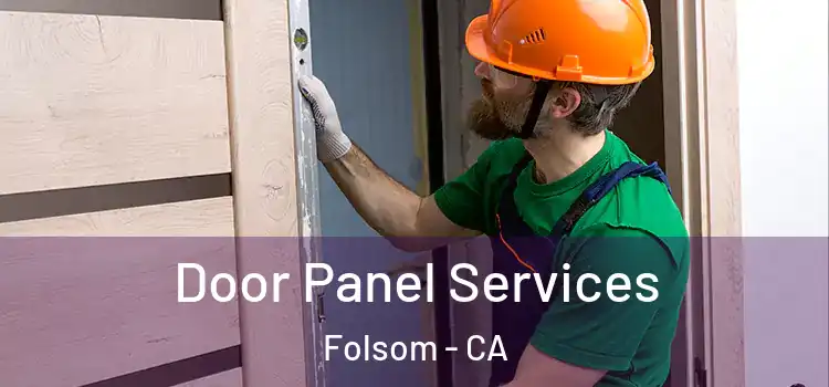  Door Panel Services Folsom - CA