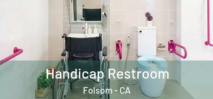  Handicap Restroom Folsom - CA